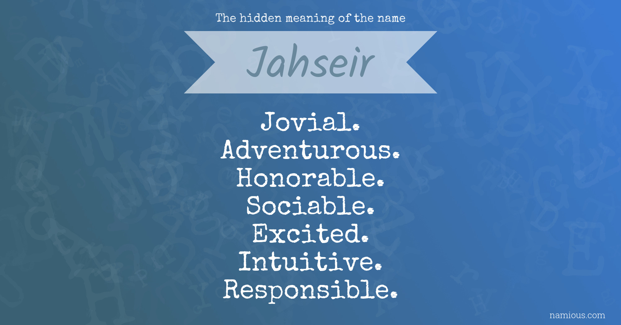 The hidden meaning of the name Jahseir