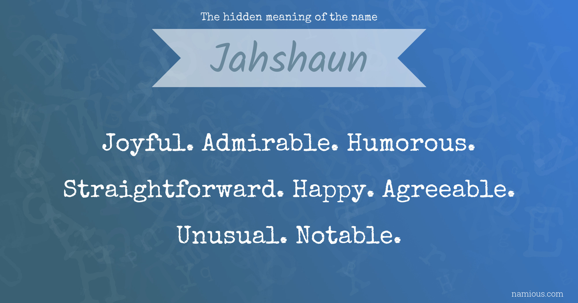 The hidden meaning of the name Jahshaun