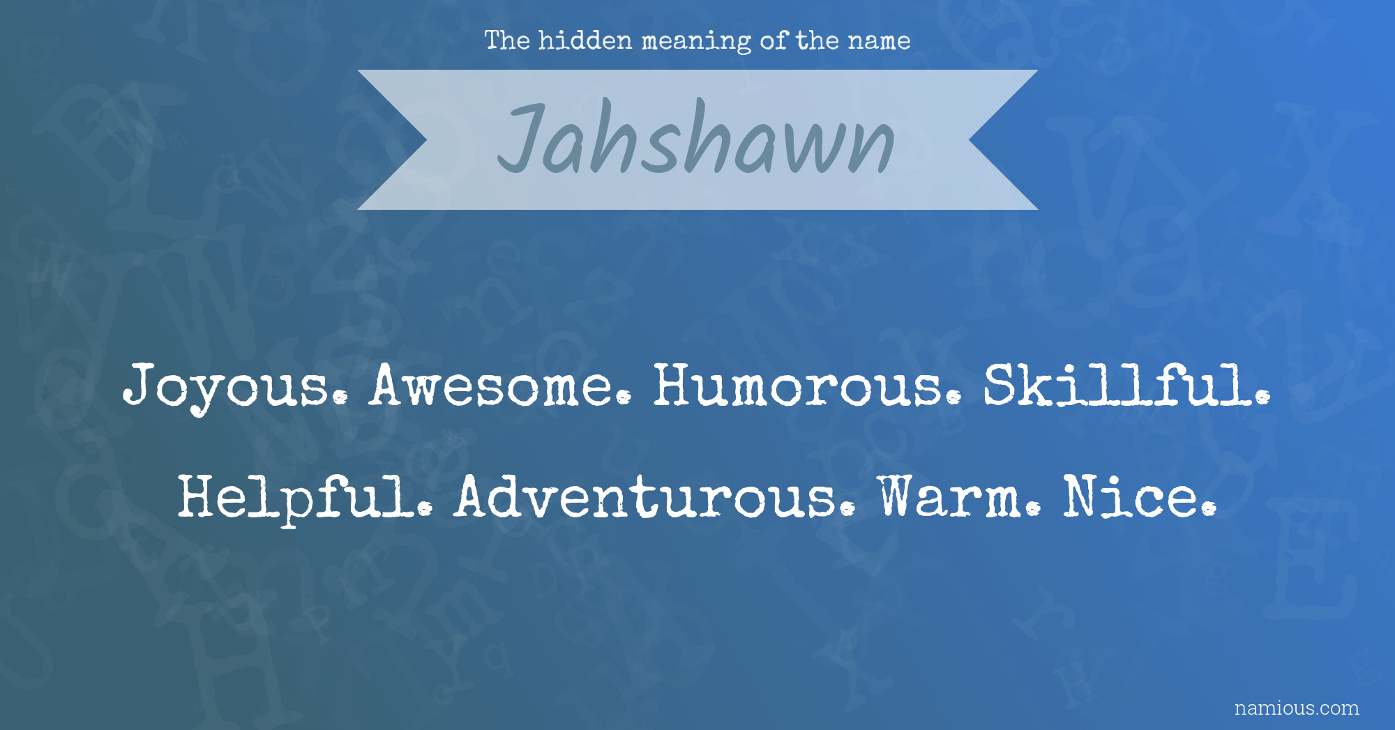 The hidden meaning of the name Jahshawn