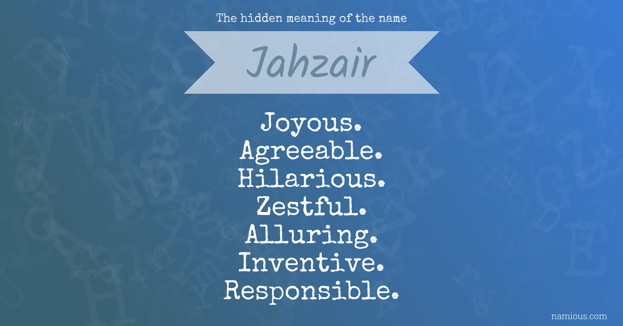 The hidden meaning of the name Jahzair