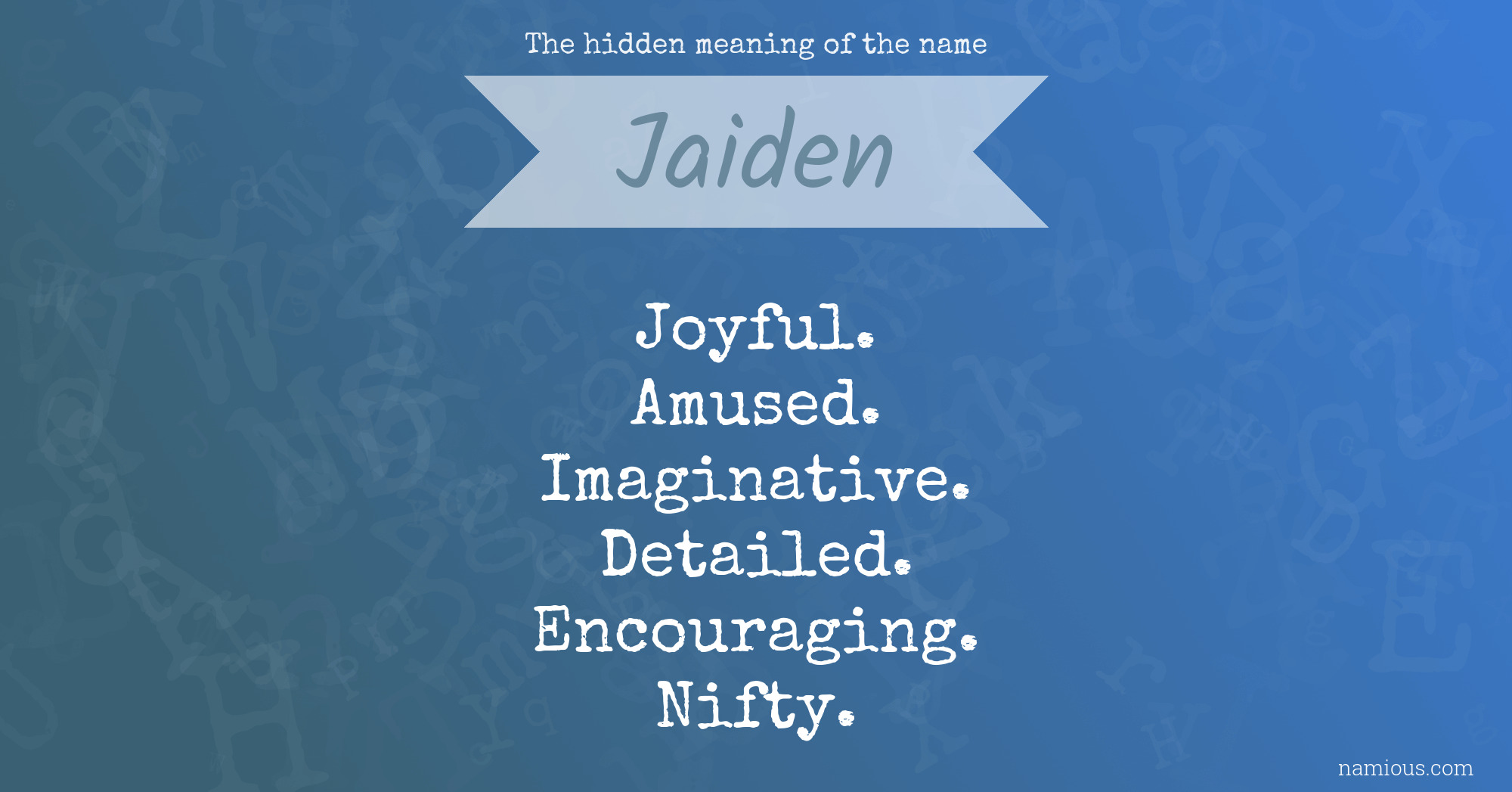 The hidden meaning of the name Jaiden