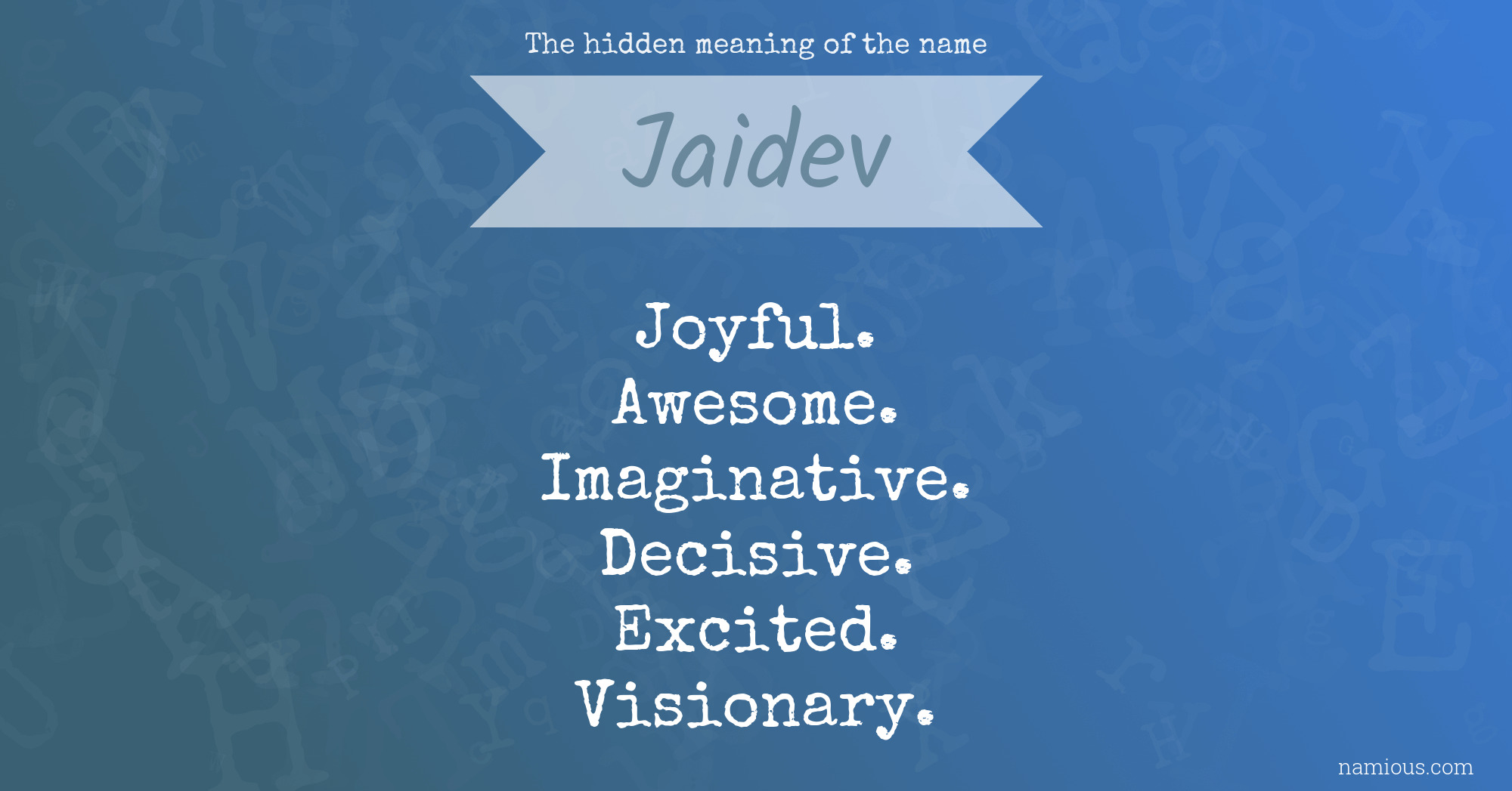 The hidden meaning of the name Jaidev