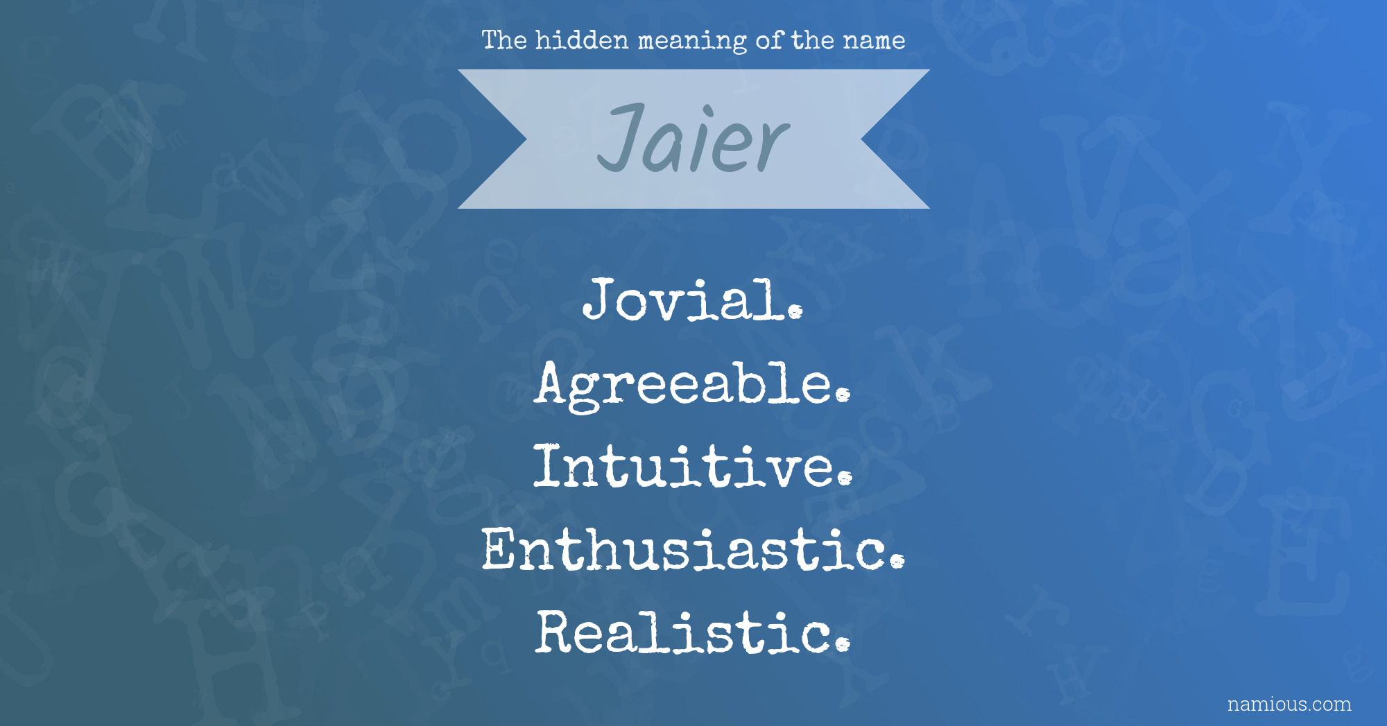 The hidden meaning of the name Jaier