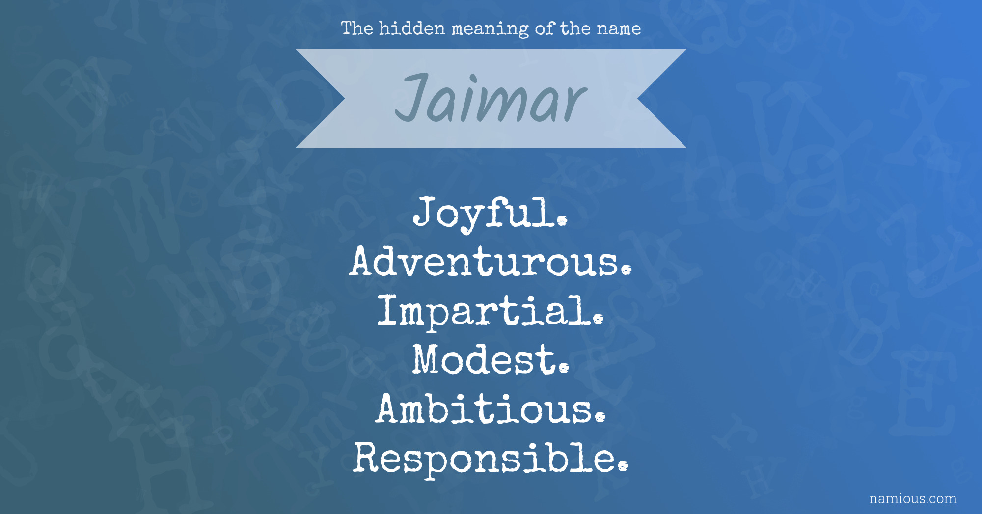 The hidden meaning of the name Jaimar