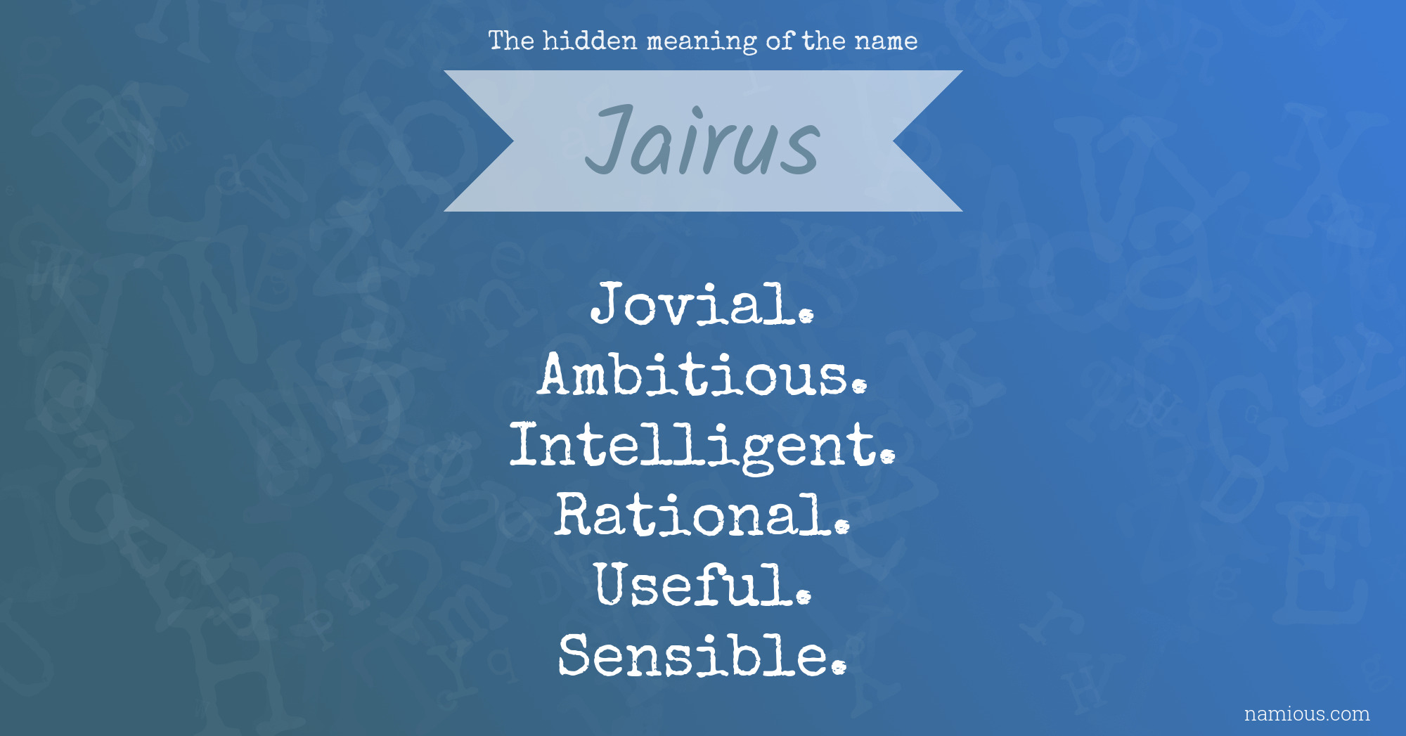 The Hidden Meaning Of The Name Jairus | Namious