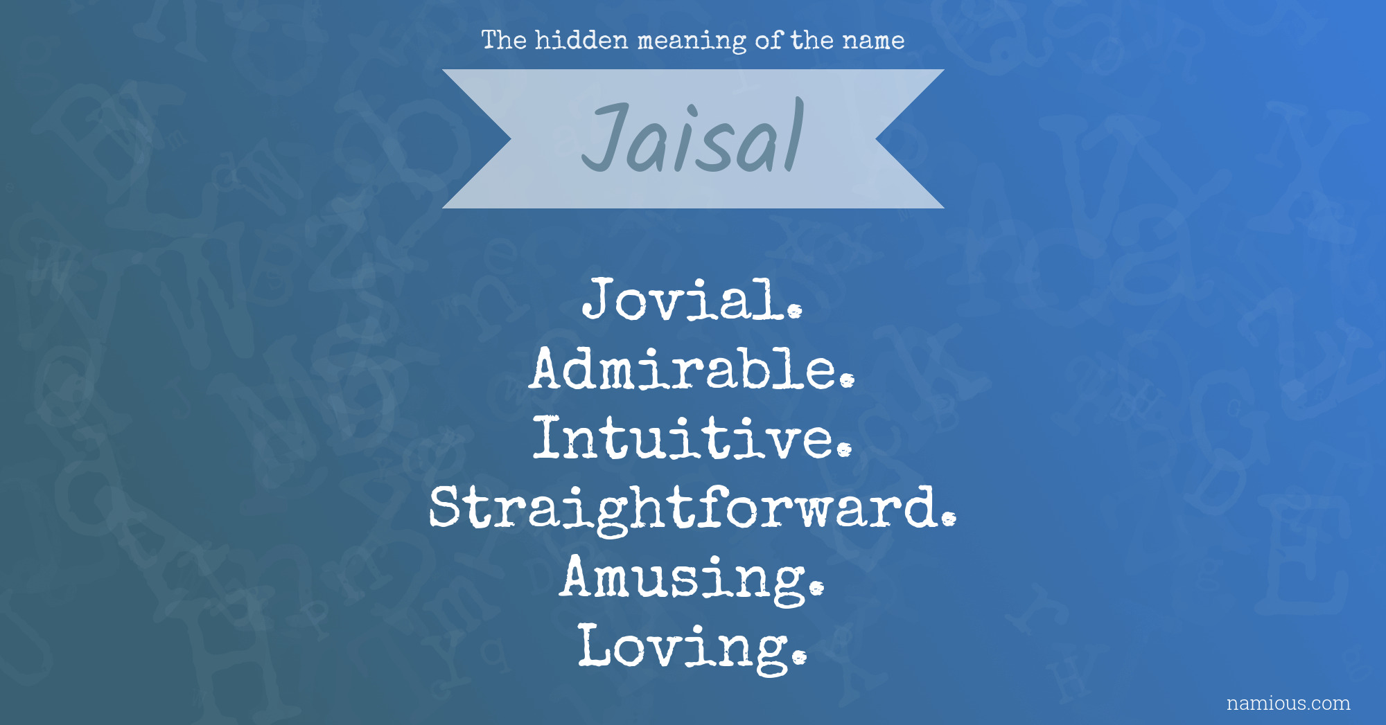 The hidden meaning of the name Jaisal