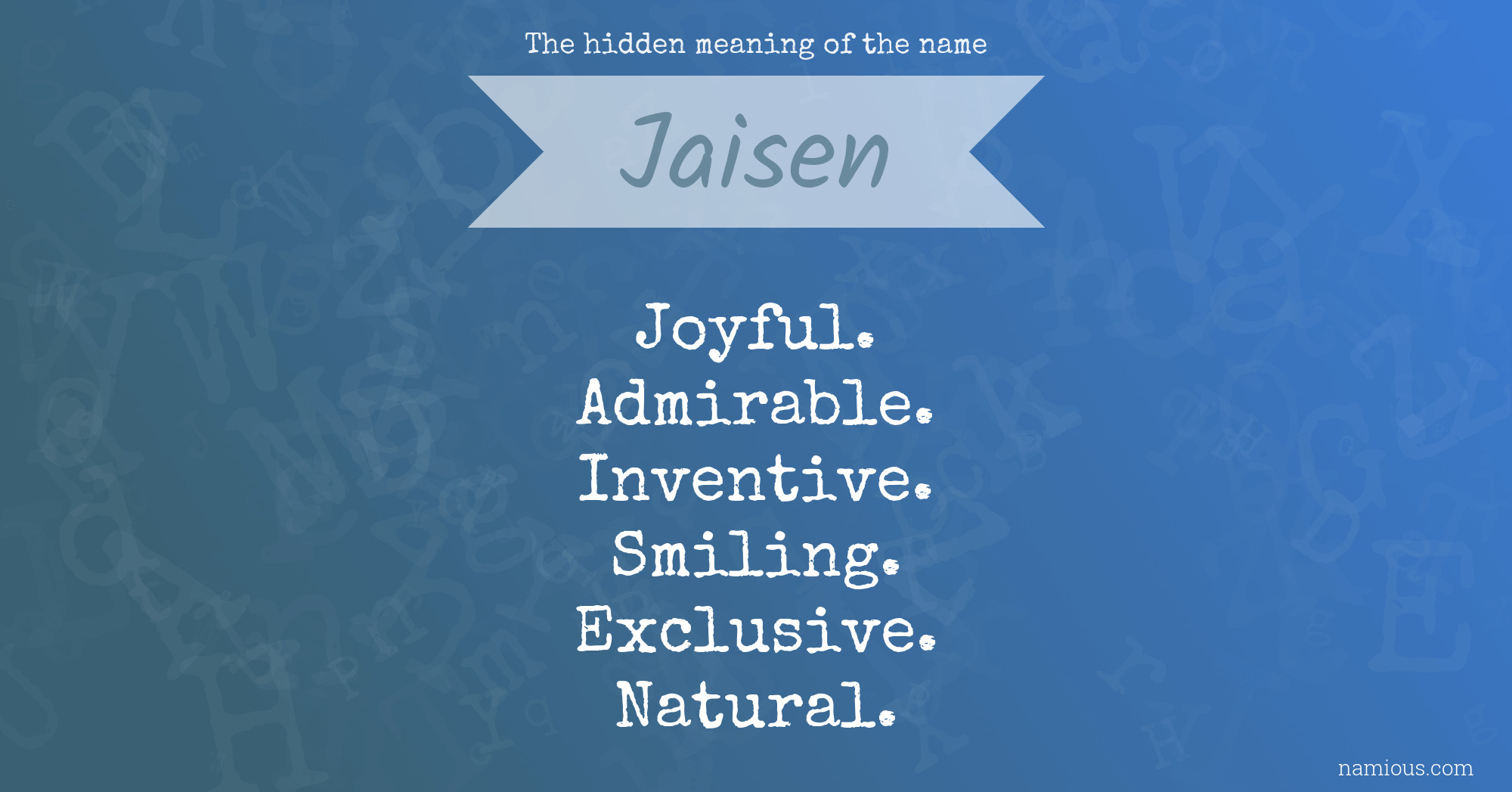 The hidden meaning of the name Jaisen