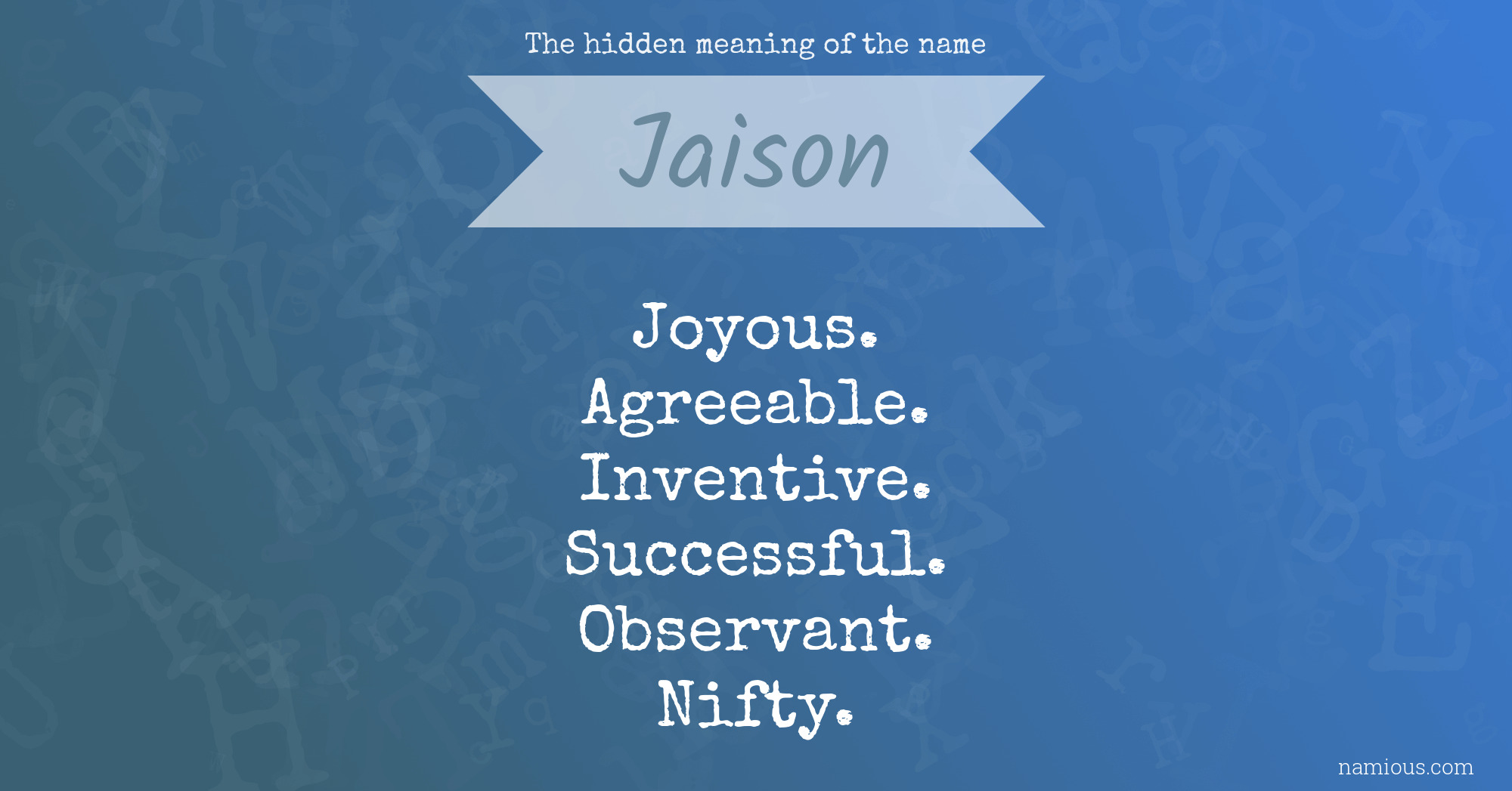 The hidden meaning of the name Jaison