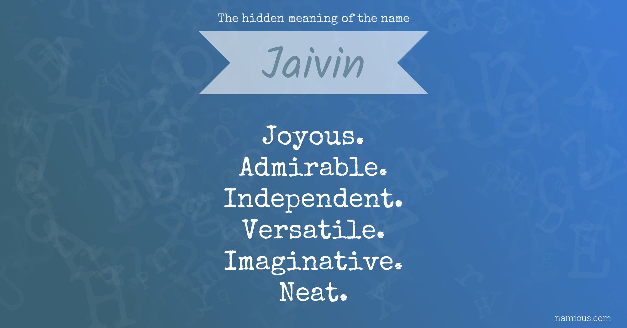 The hidden meaning of the name Jaivin