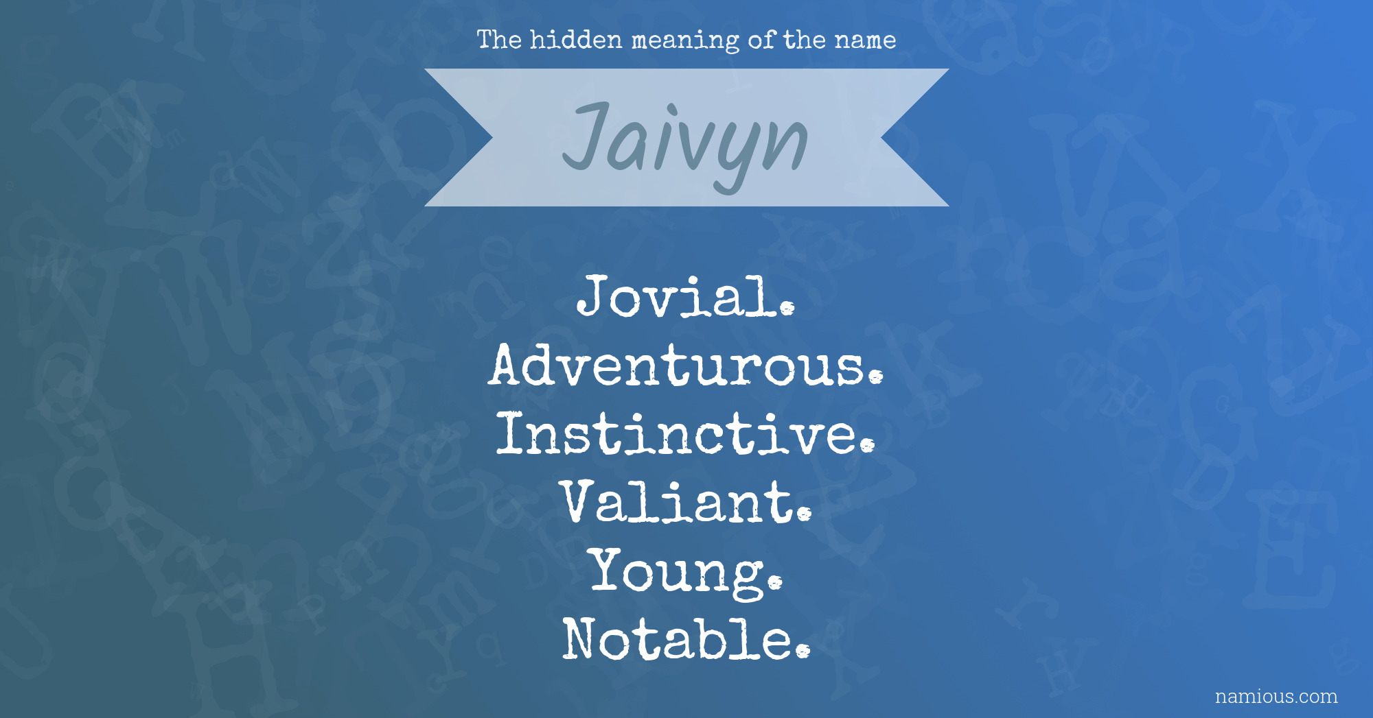 The hidden meaning of the name Jaivyn