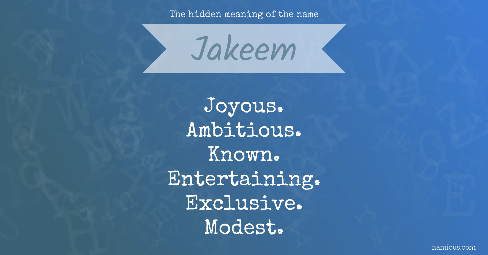 The hidden meaning of the name Jakeem