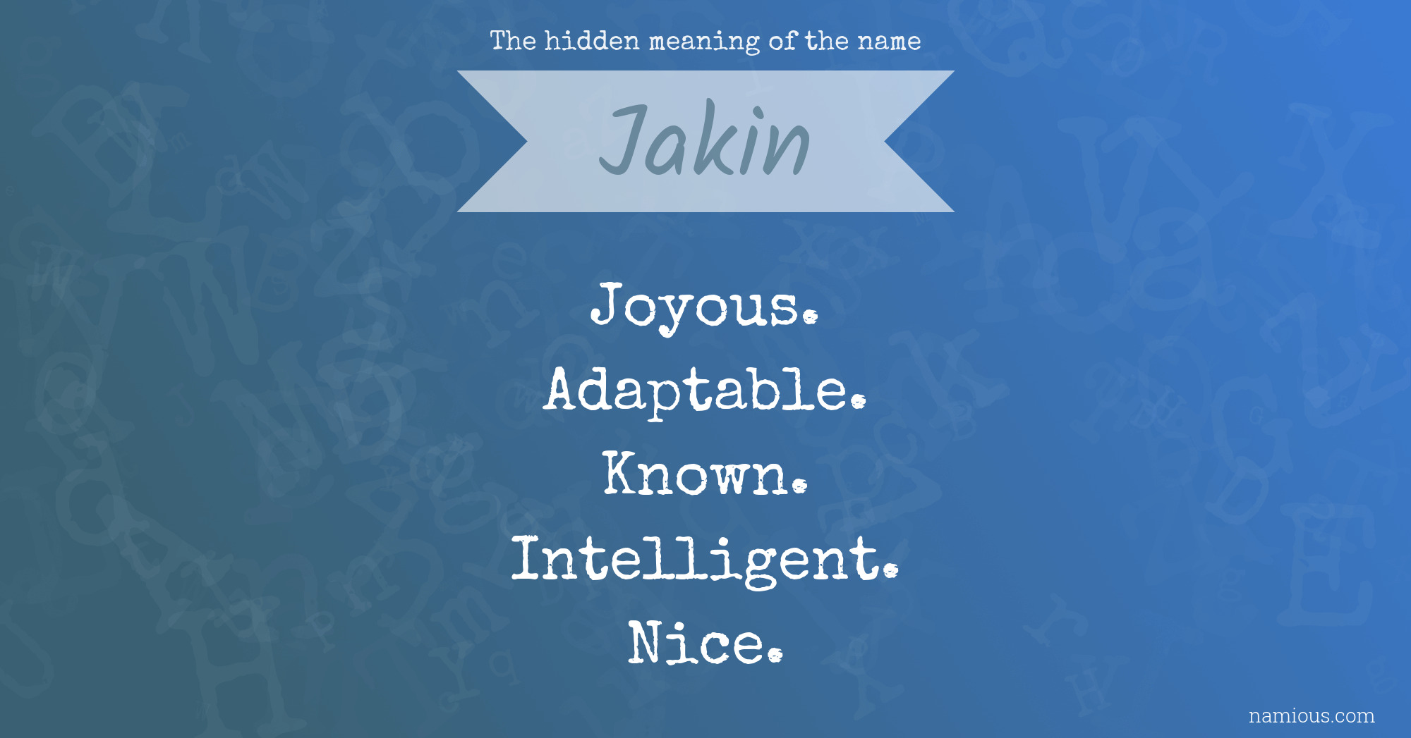 The hidden meaning of the name Jakin