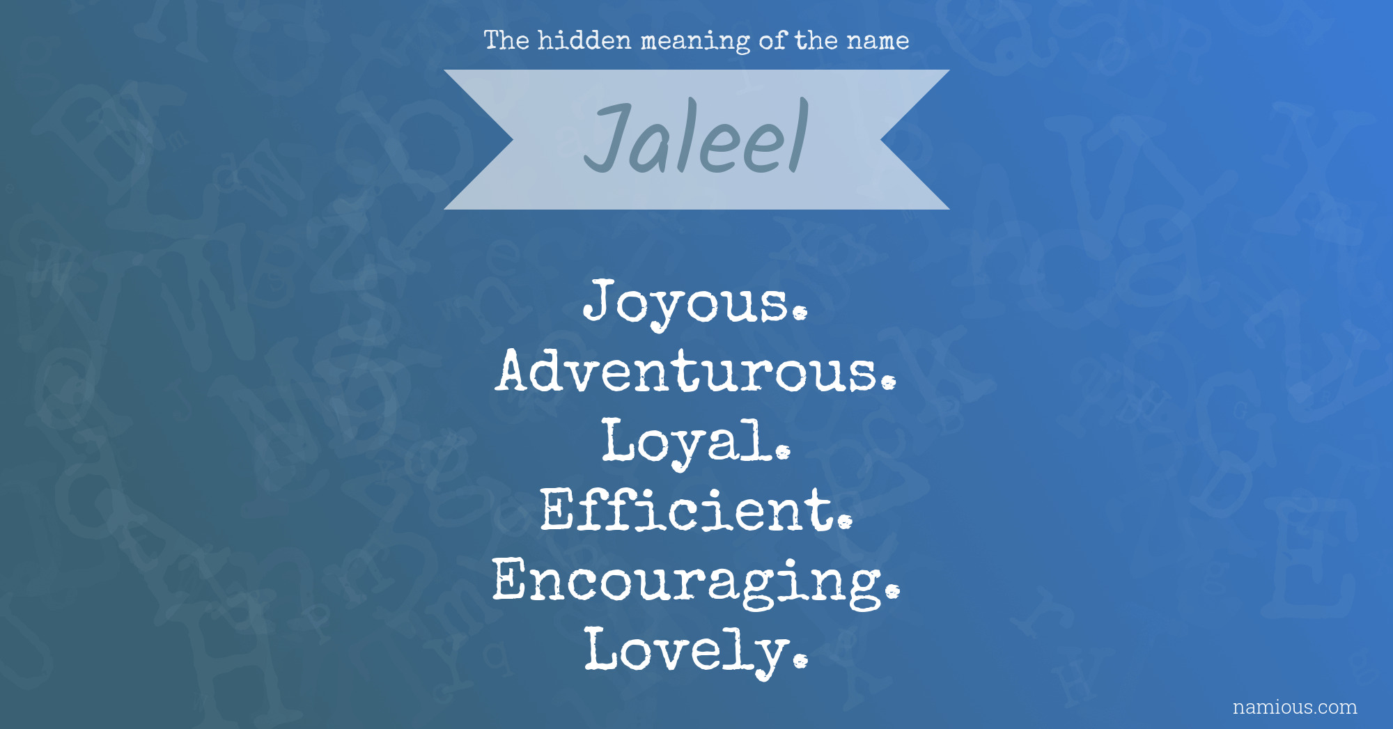 The hidden meaning of the name Jaleel