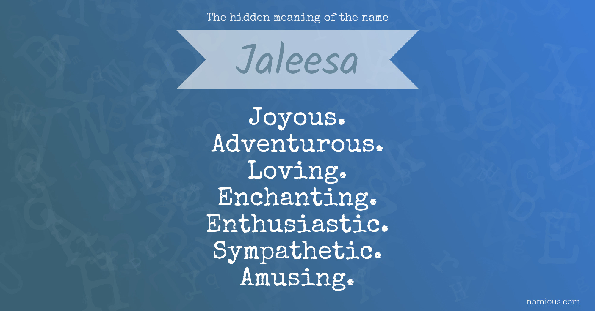 The hidden meaning of the name Jaleesa