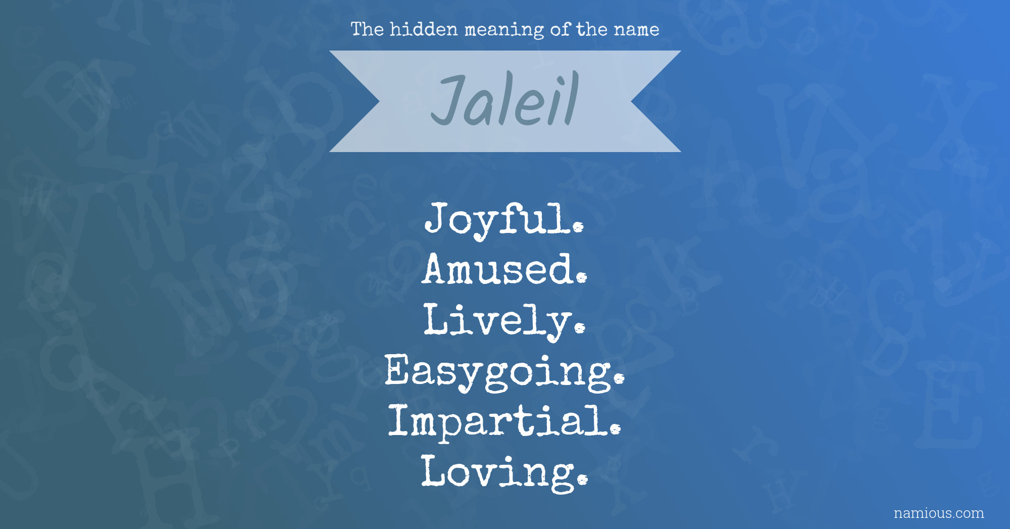 The hidden meaning of the name Jaleil