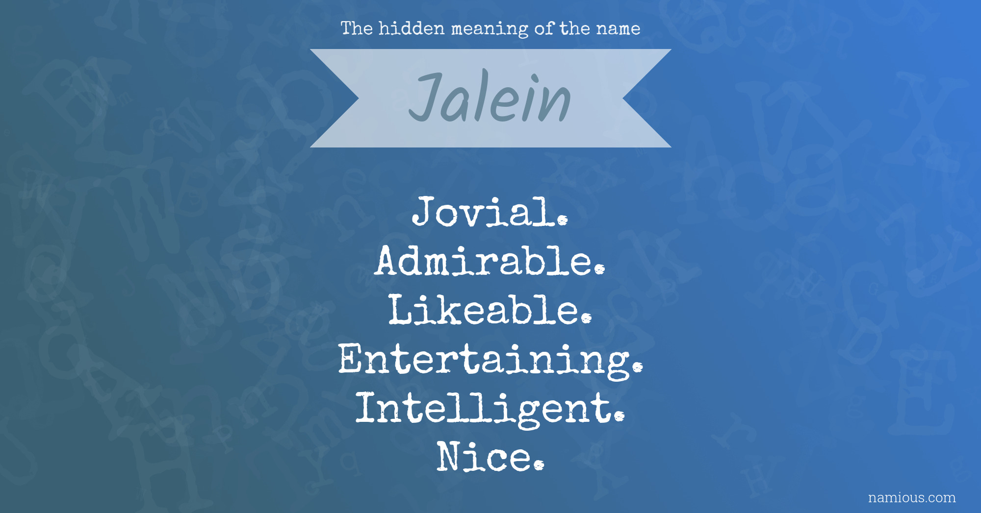 The hidden meaning of the name Jalein