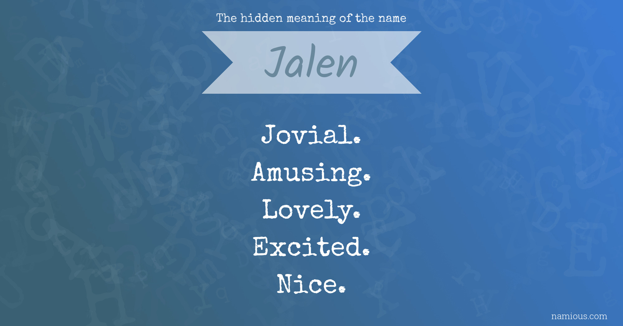 The hidden meaning of the name Jalen
