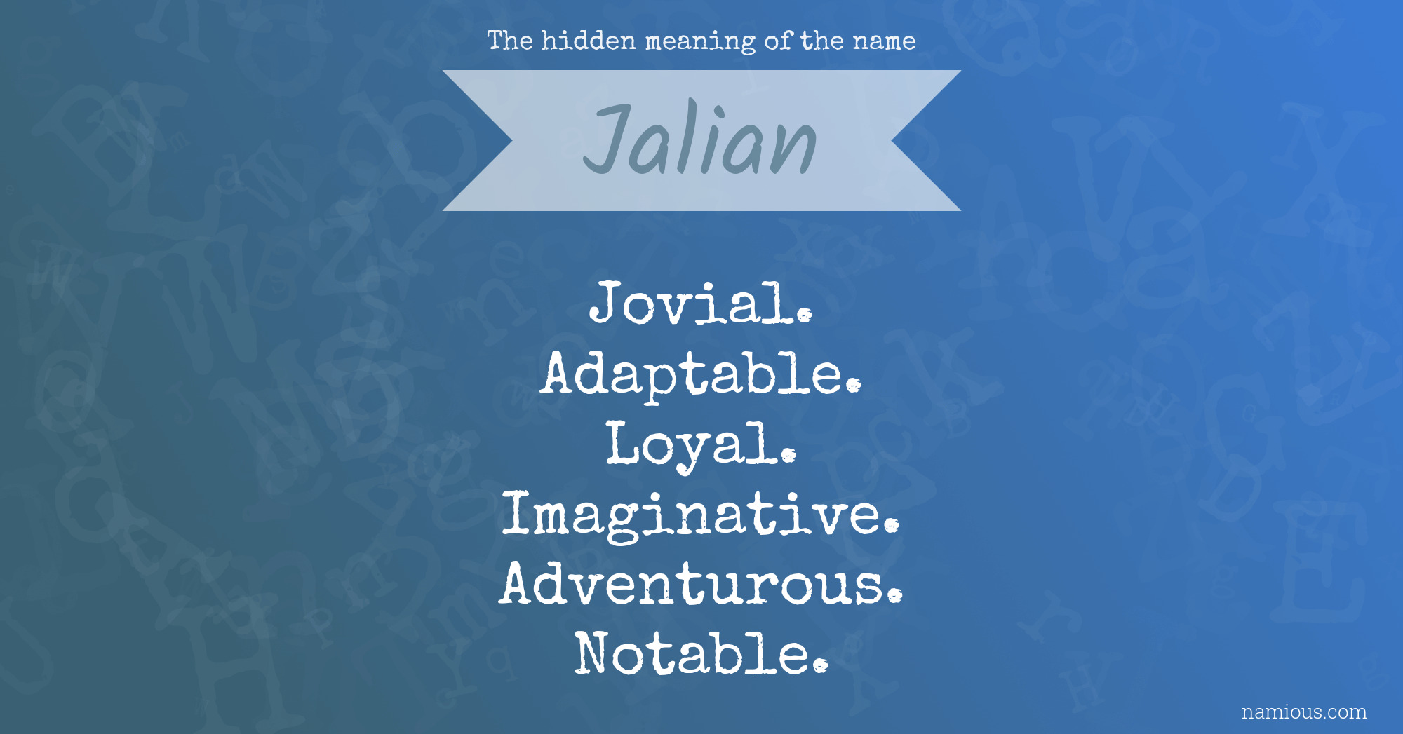 The hidden meaning of the name Jalian