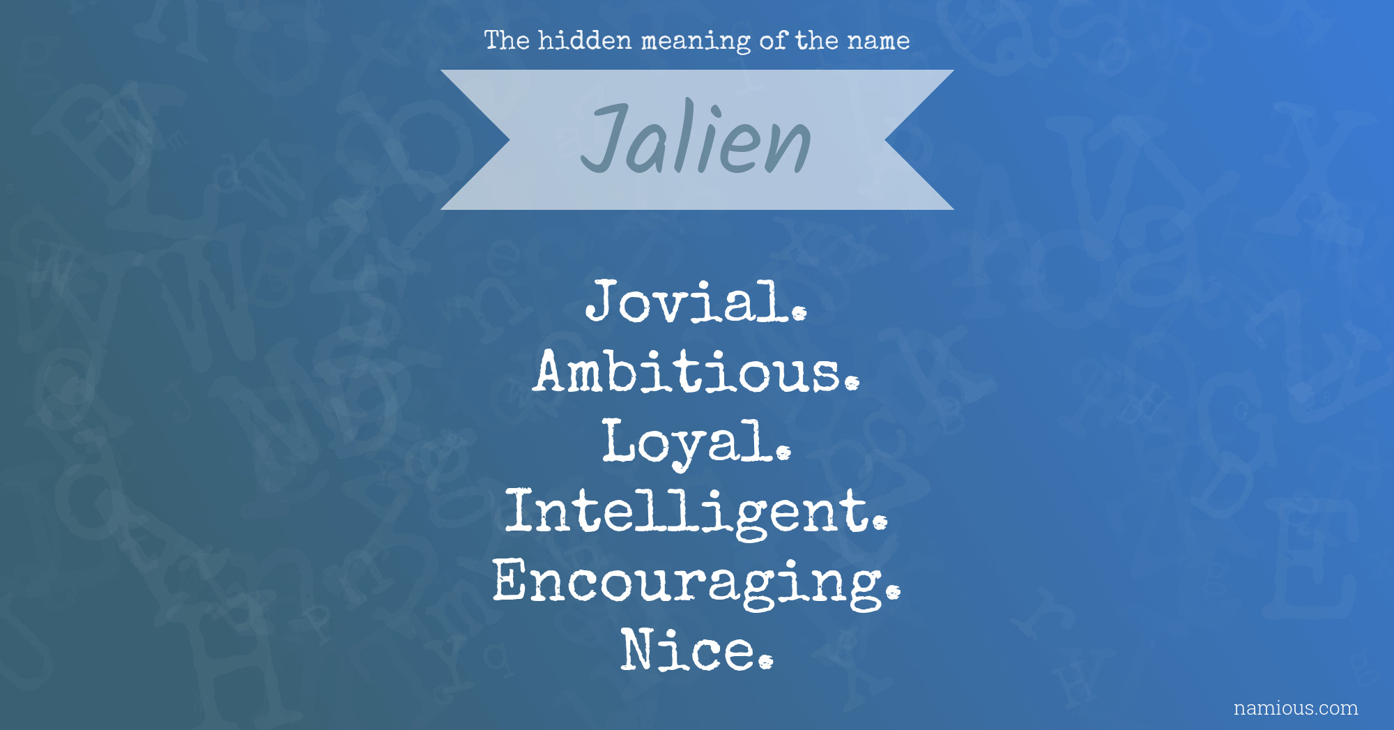 The hidden meaning of the name Jalien