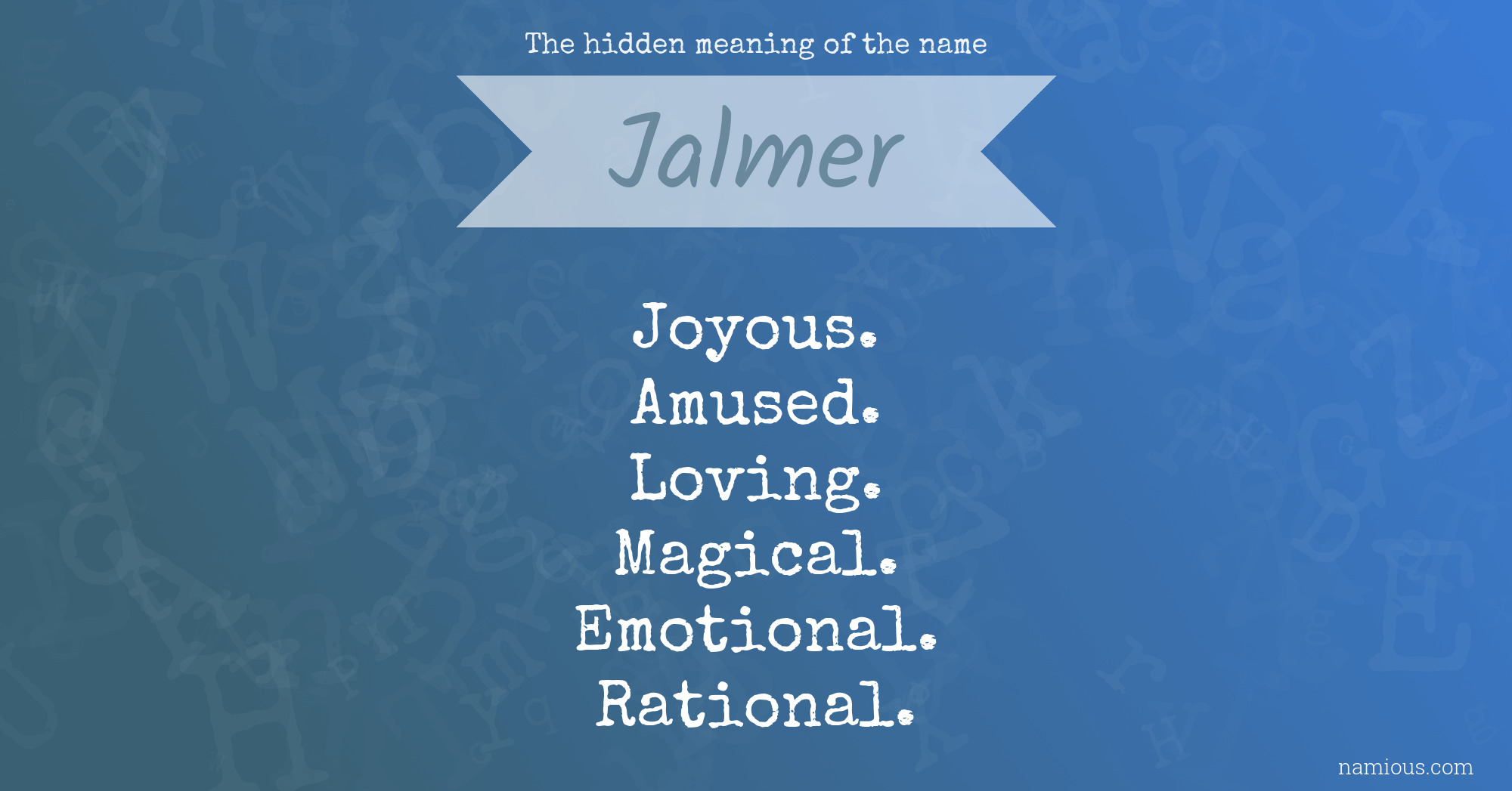 The hidden meaning of the name Jalmer