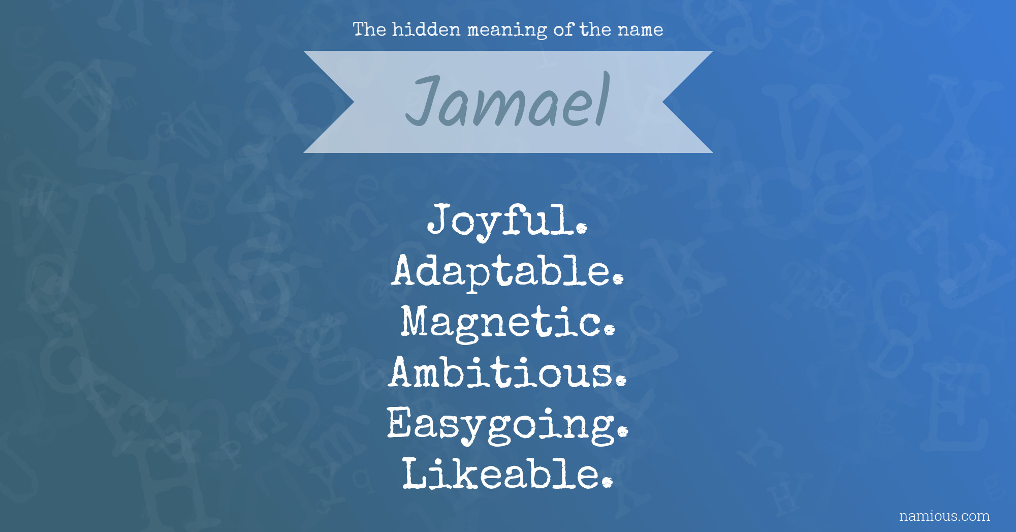 The hidden meaning of the name Jamael