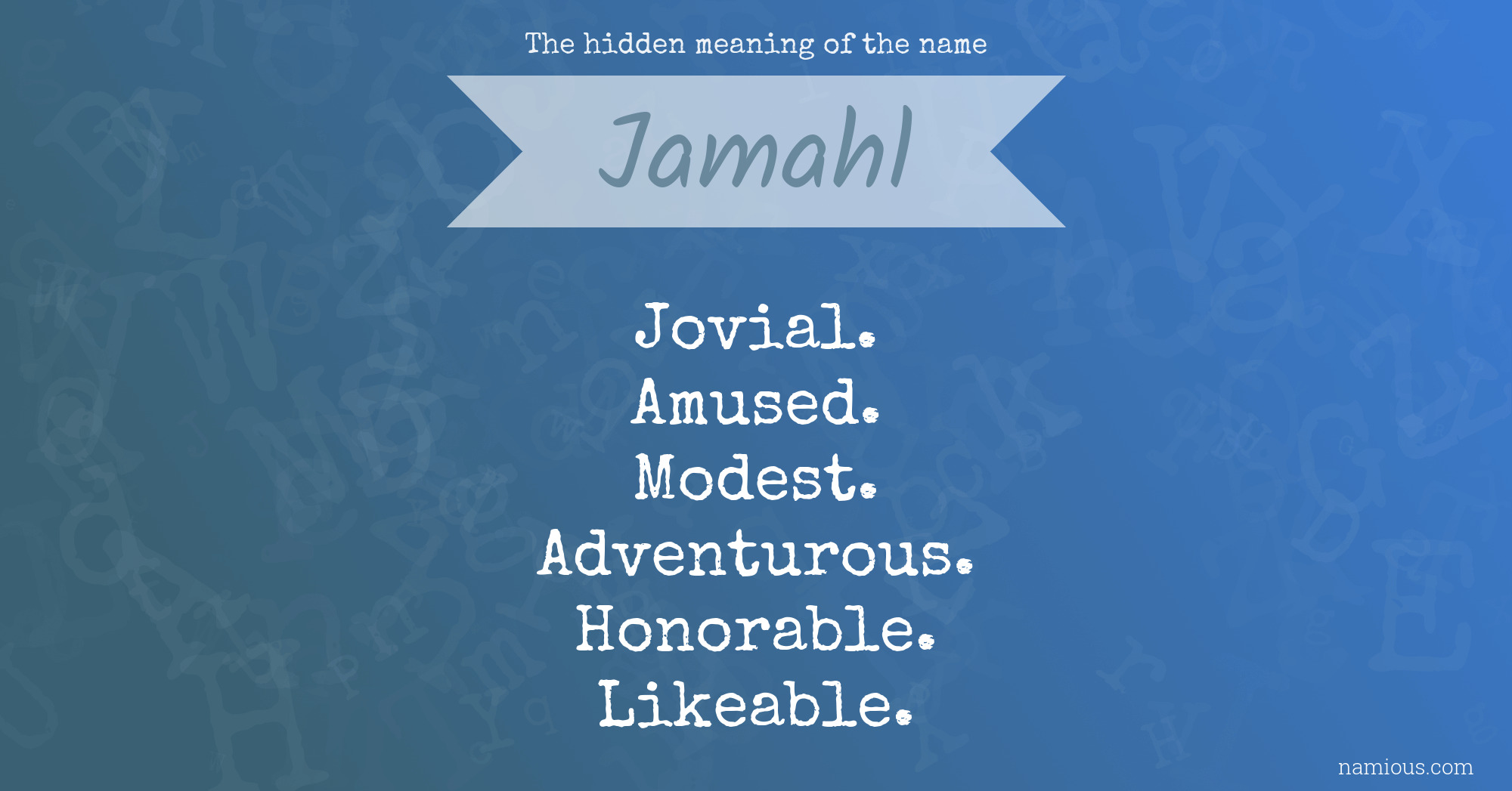 The hidden meaning of the name Jamahl