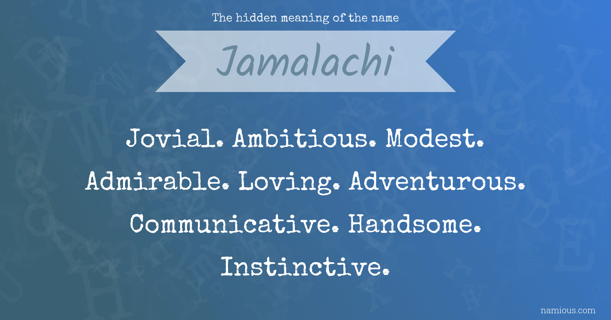 The hidden meaning of the name Jamalachi