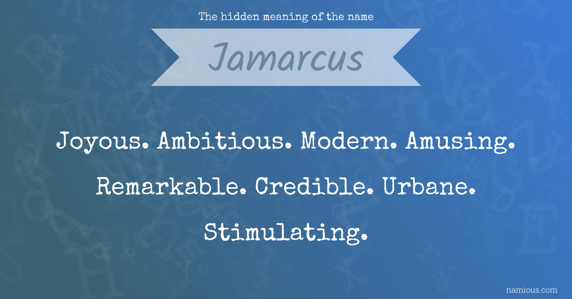 The hidden meaning of the name Jamarcus