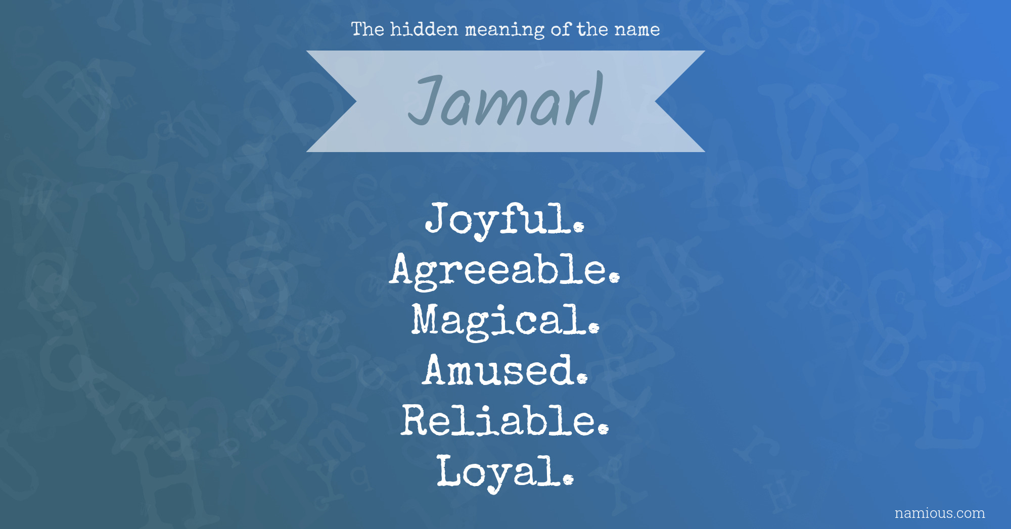 The hidden meaning of the name Jamarl