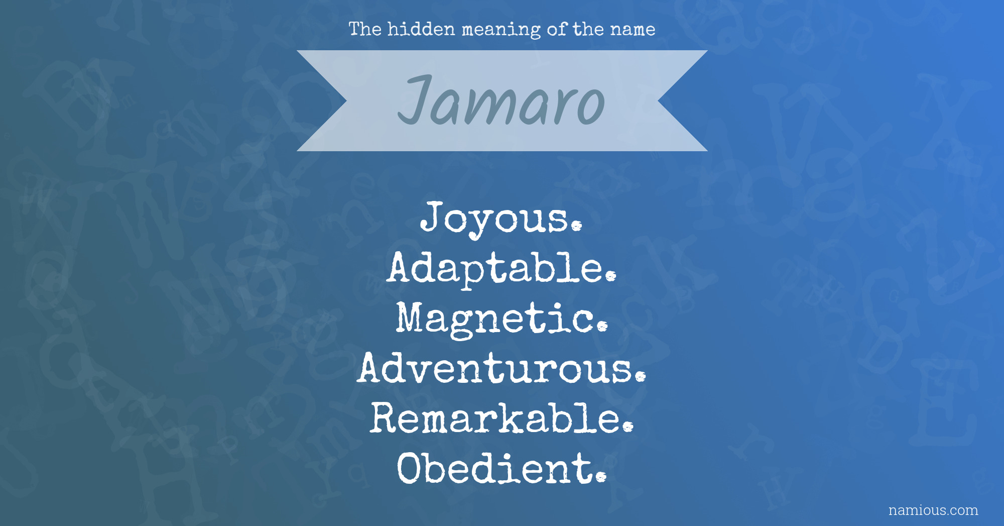 The hidden meaning of the name Jamaro