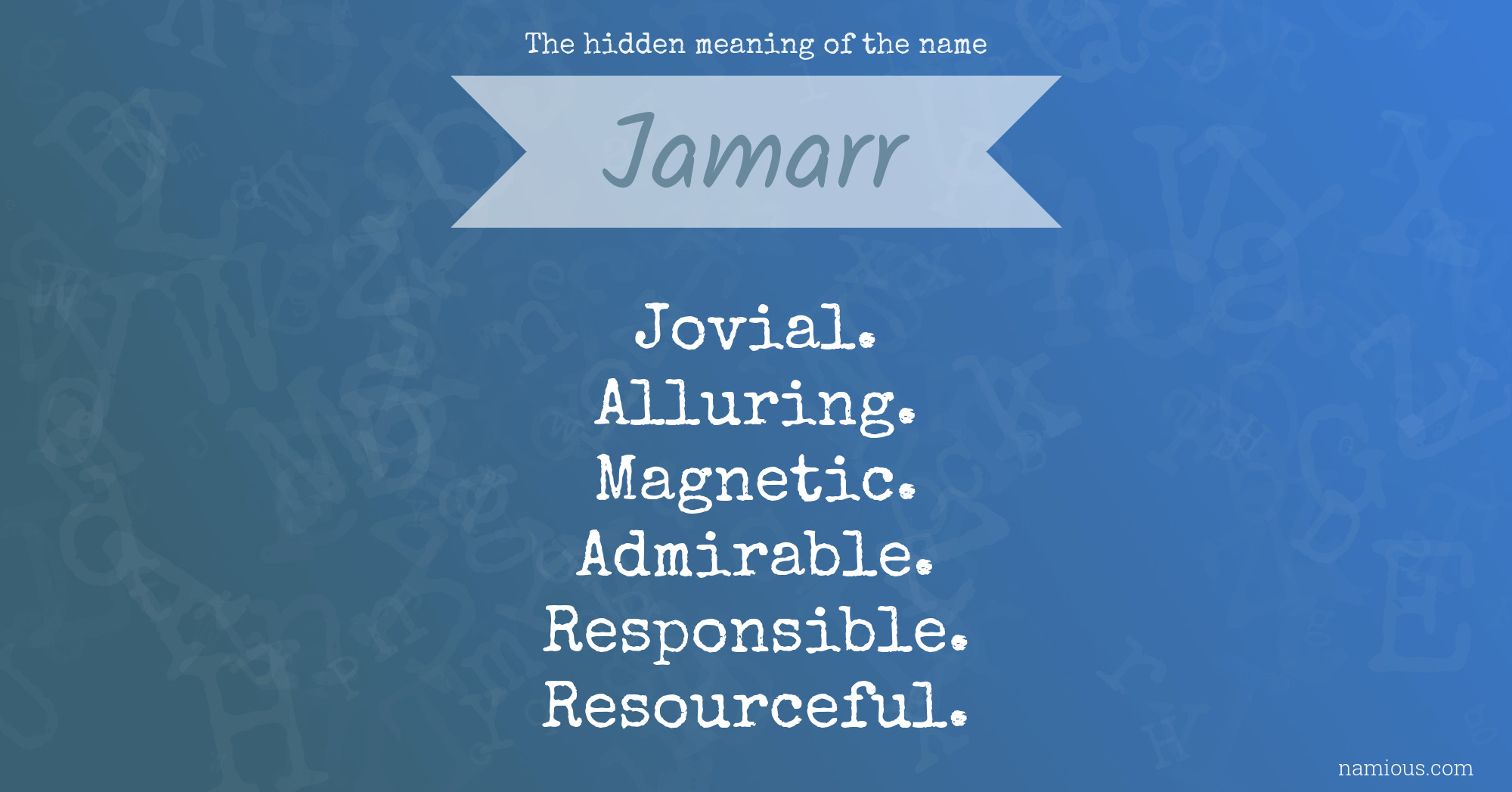 The hidden meaning of the name Jamarr