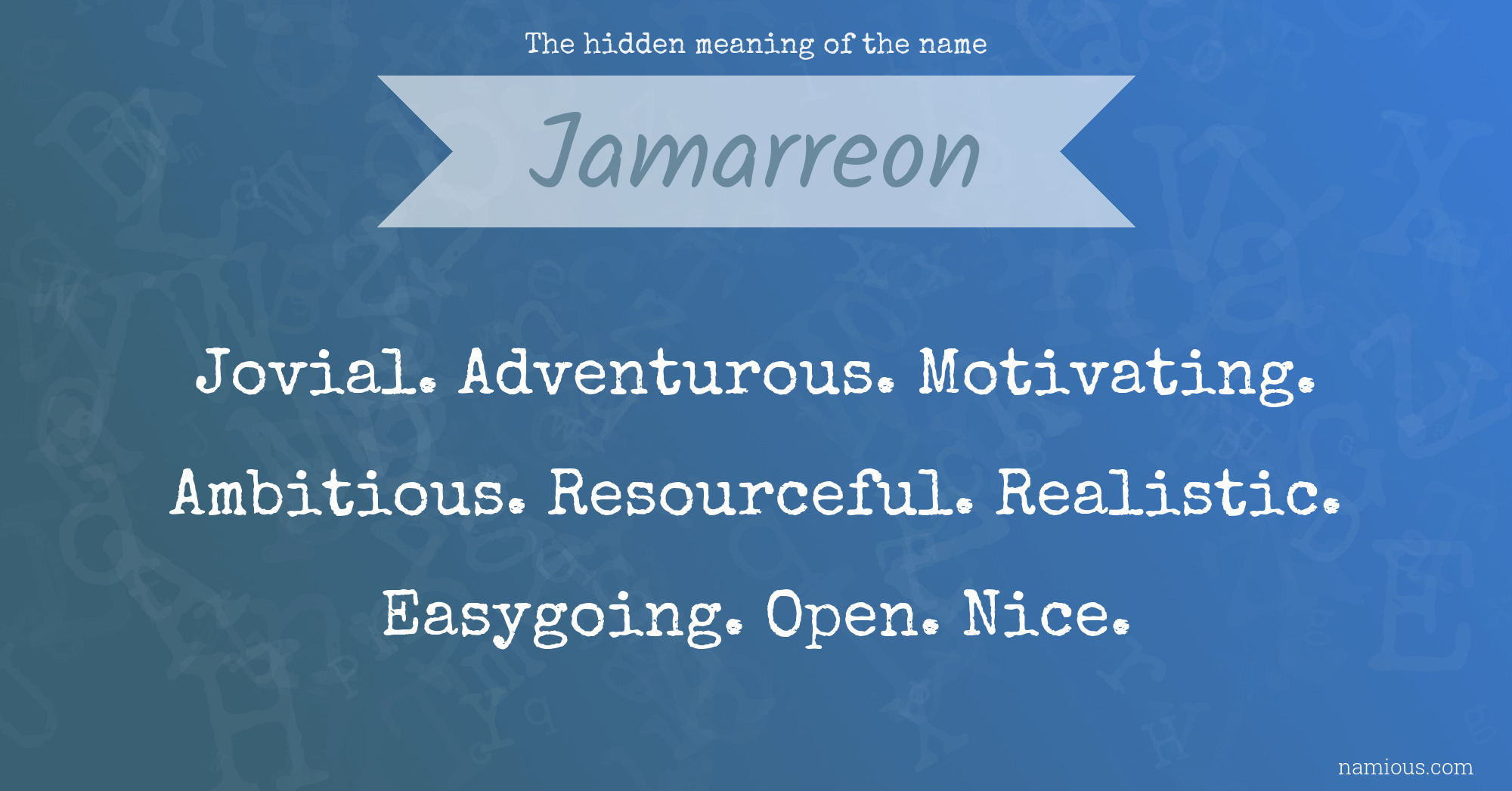 The hidden meaning of the name Jamarreon