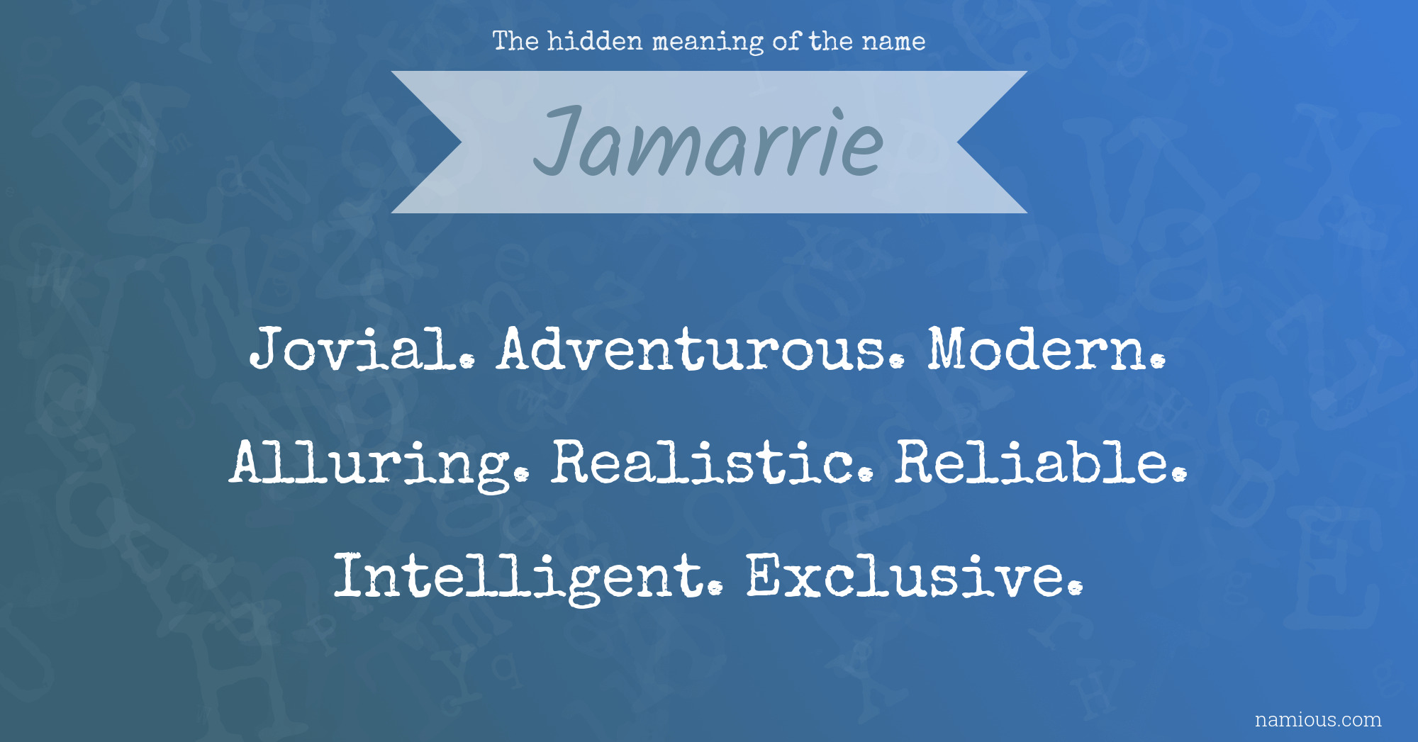 The hidden meaning of the name Jamarrie