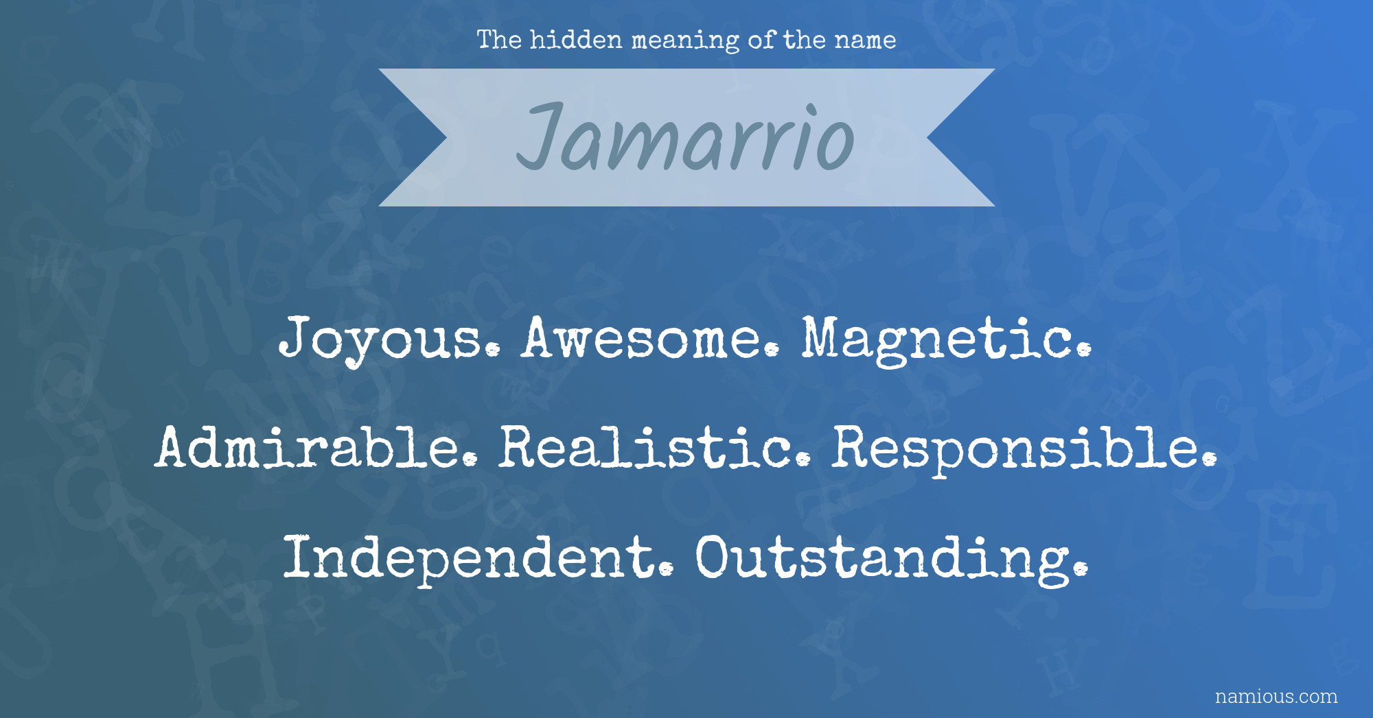 The hidden meaning of the name Jamarrio