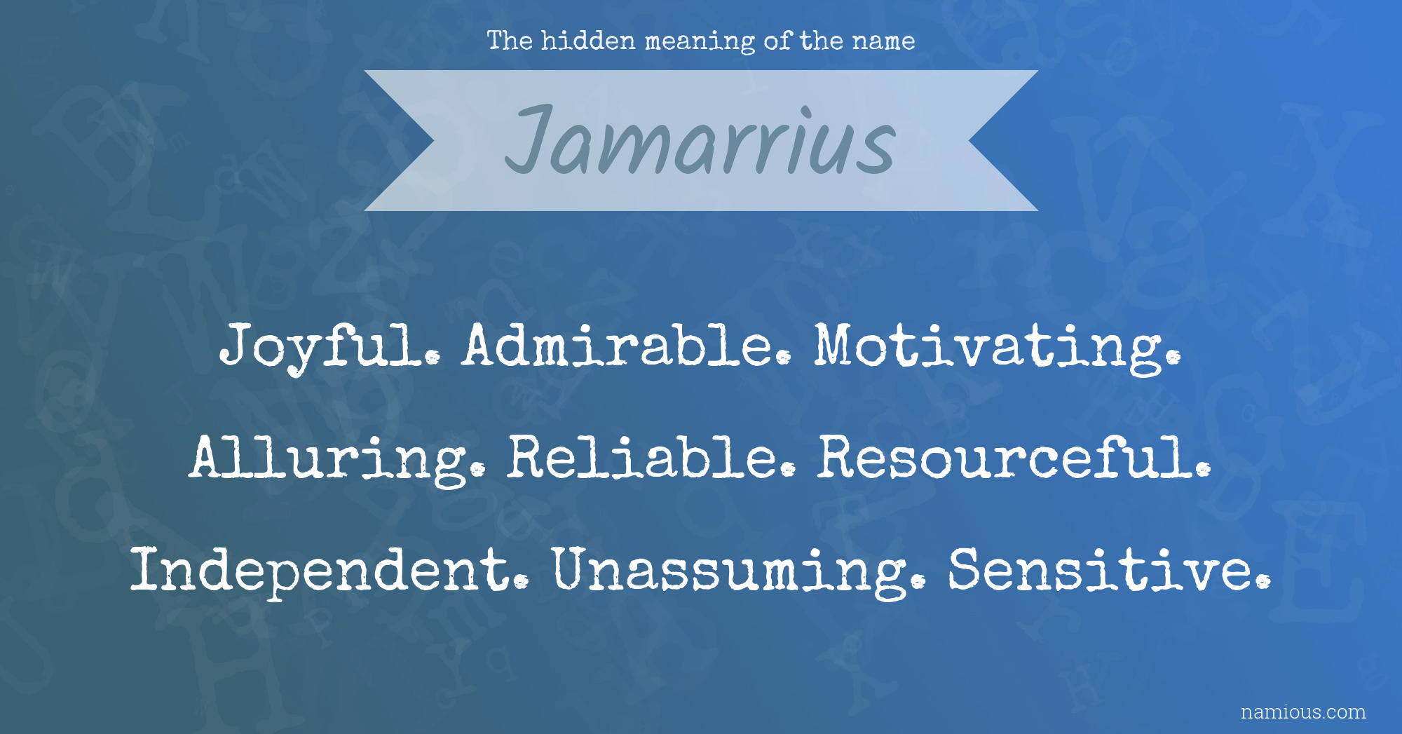 The hidden meaning of the name Jamarrius