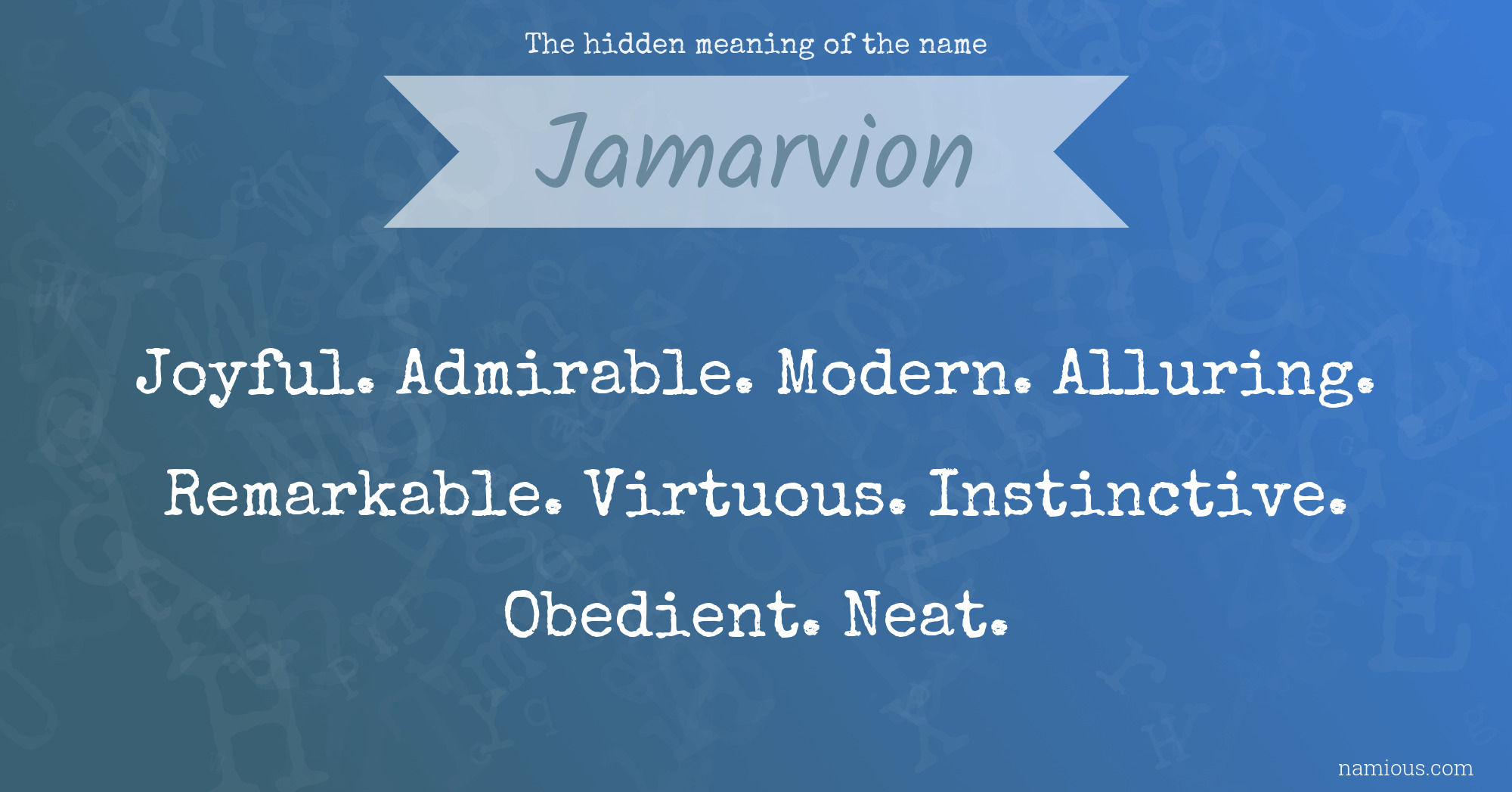 The hidden meaning of the name Jamarvion