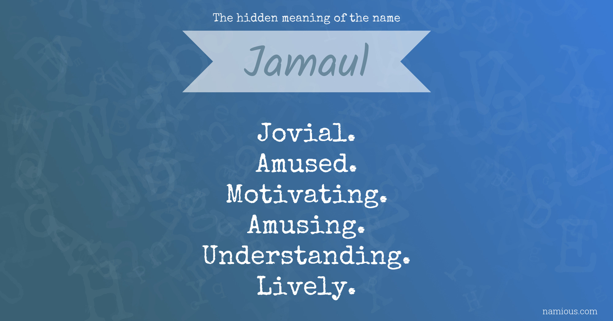 The hidden meaning of the name Jamaul