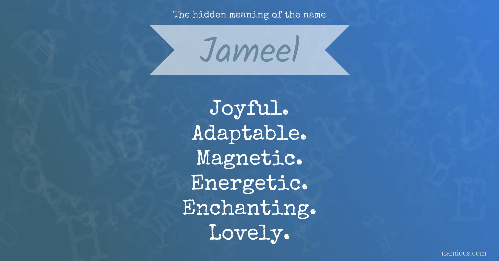 The hidden meaning of the name Jameel