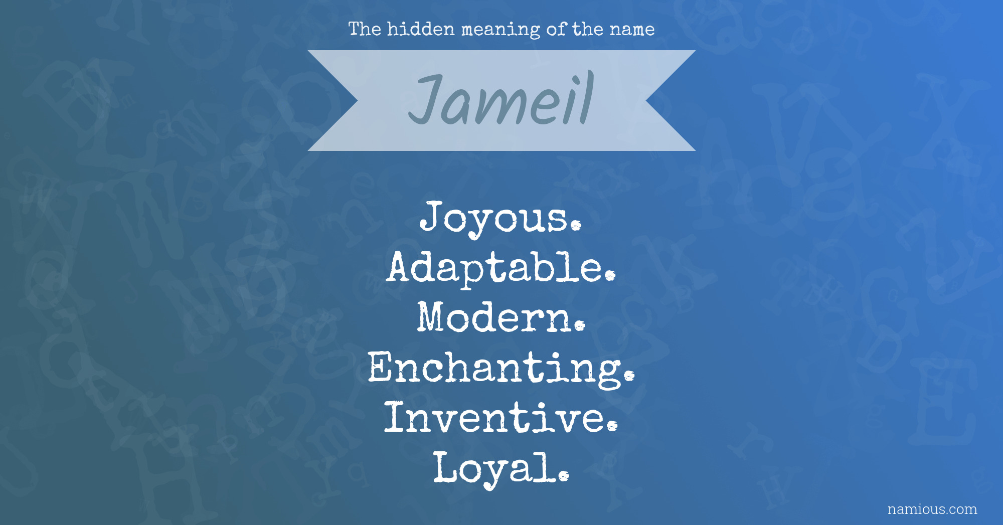 The hidden meaning of the name Jameil