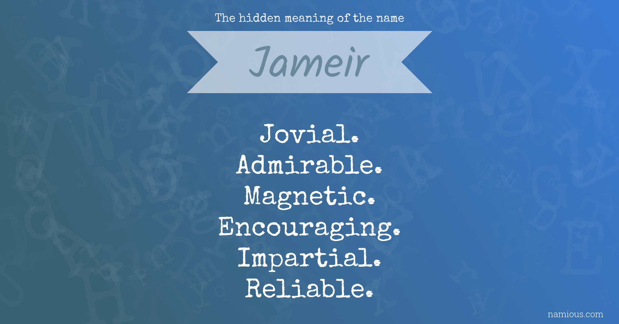 The hidden meaning of the name Jameir