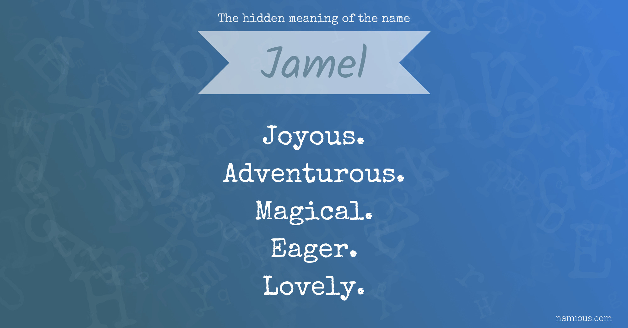 The hidden meaning of the name Jamel