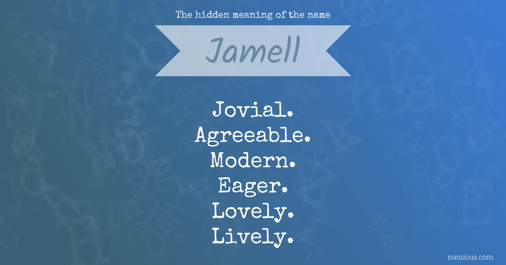 The hidden meaning of the name Jamell