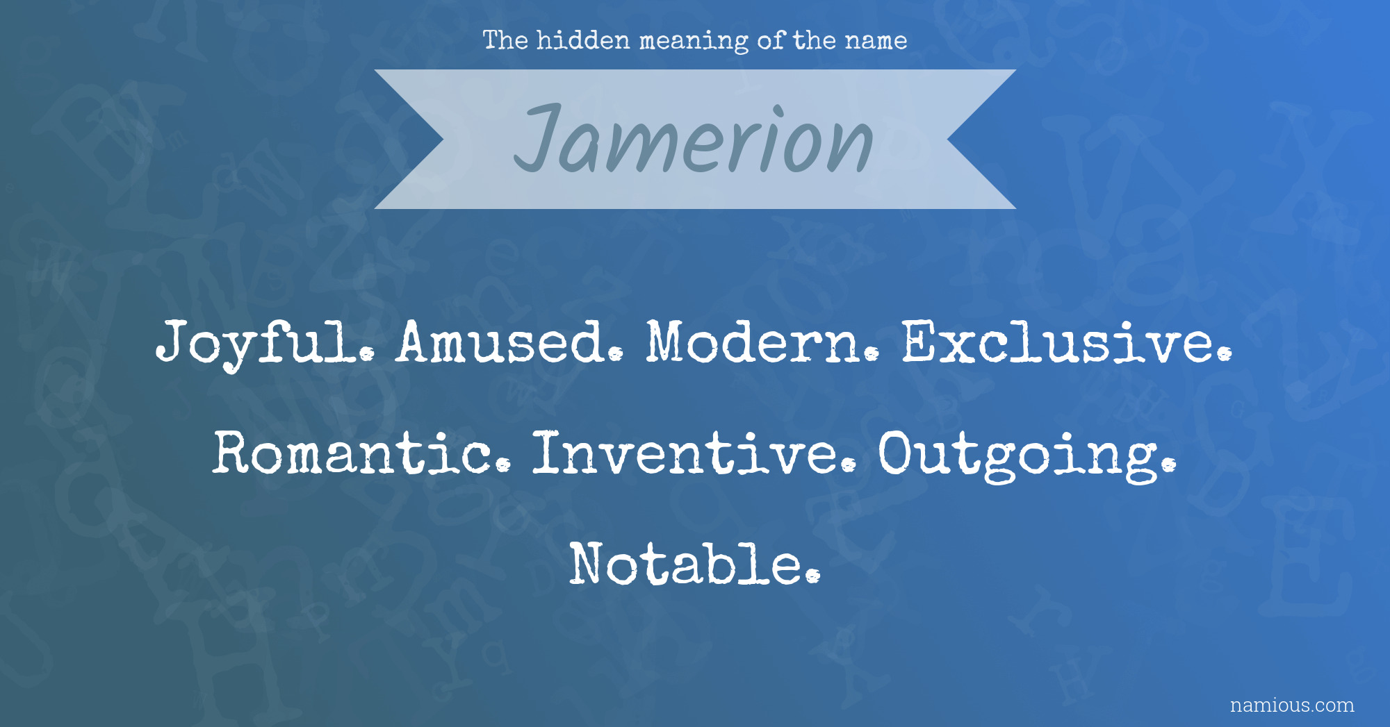 The hidden meaning of the name Jamerion