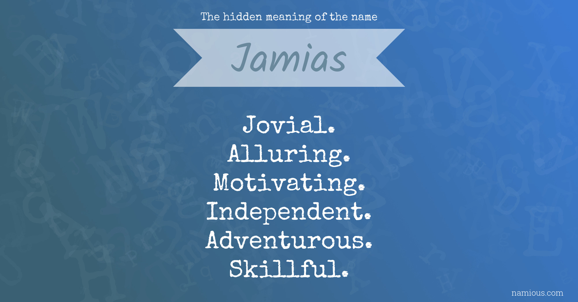 The hidden meaning of the name Jamias