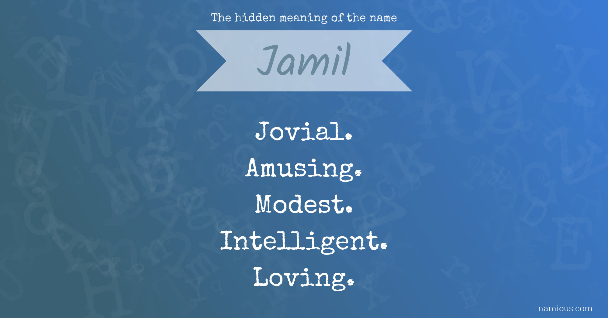 The hidden meaning of the name Jamil