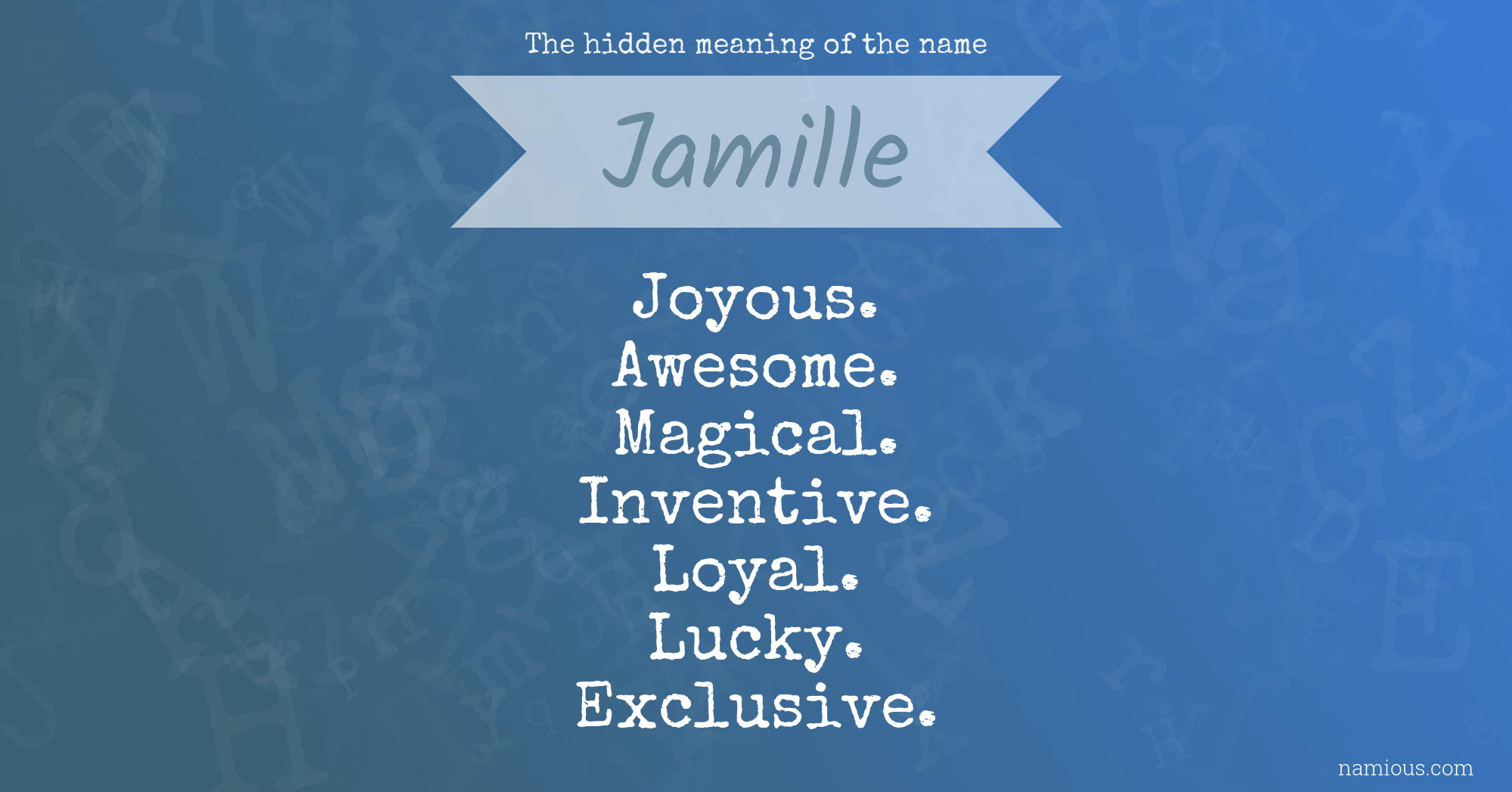 The hidden meaning of the name Jamille