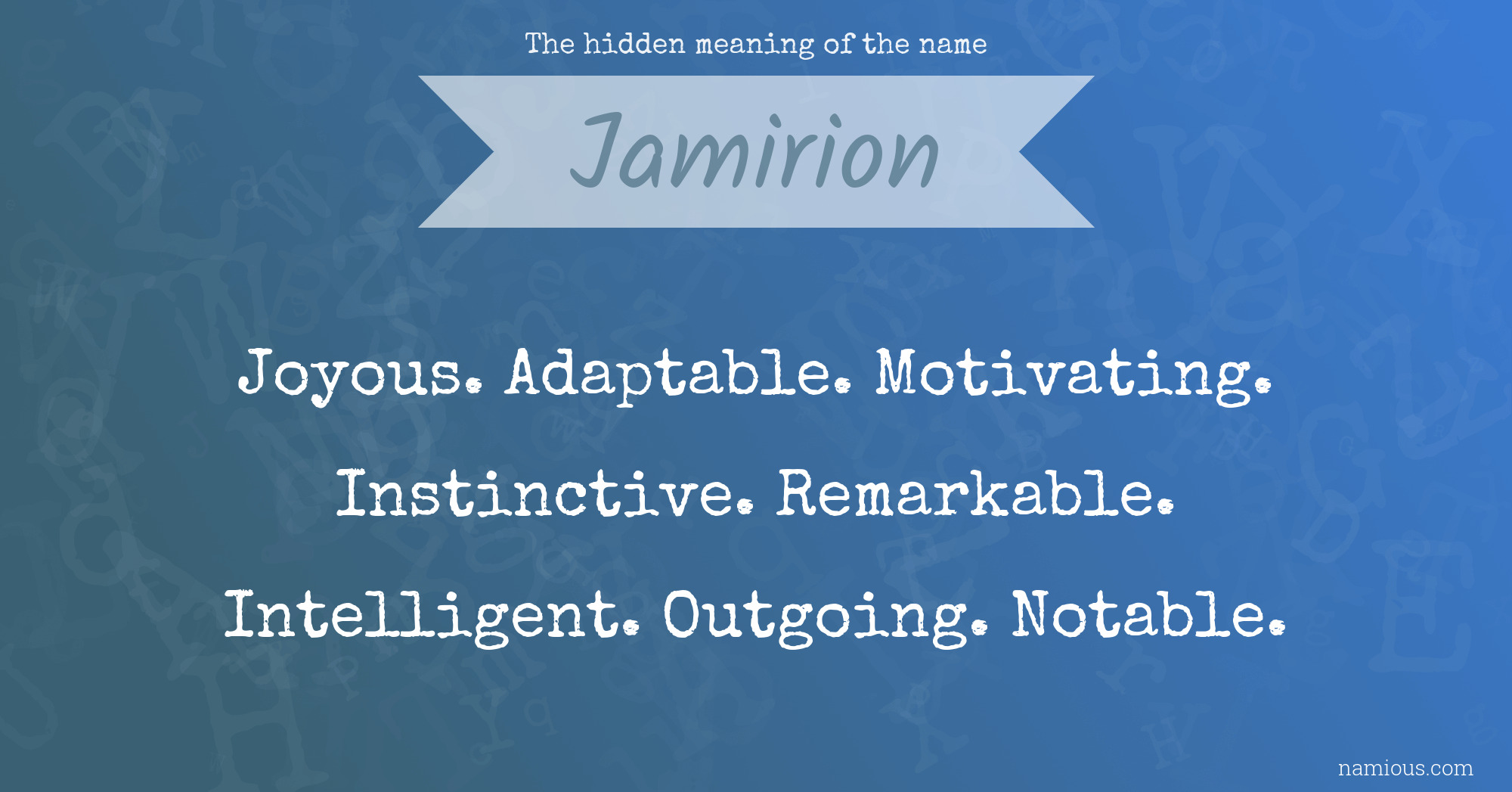 The hidden meaning of the name Jamirion