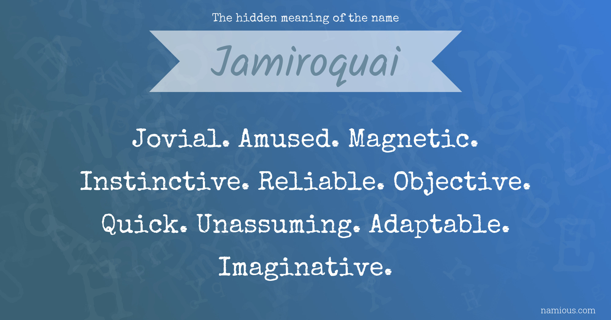 The hidden meaning of the name Jamiroquai