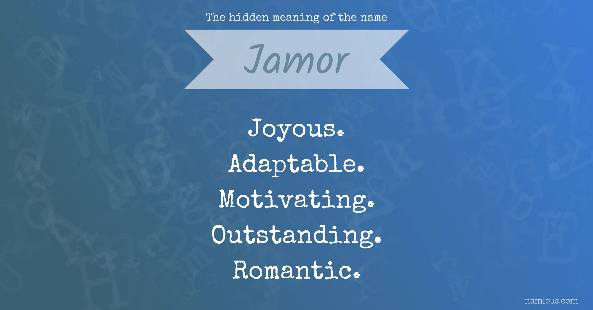 The hidden meaning of the name Jamor