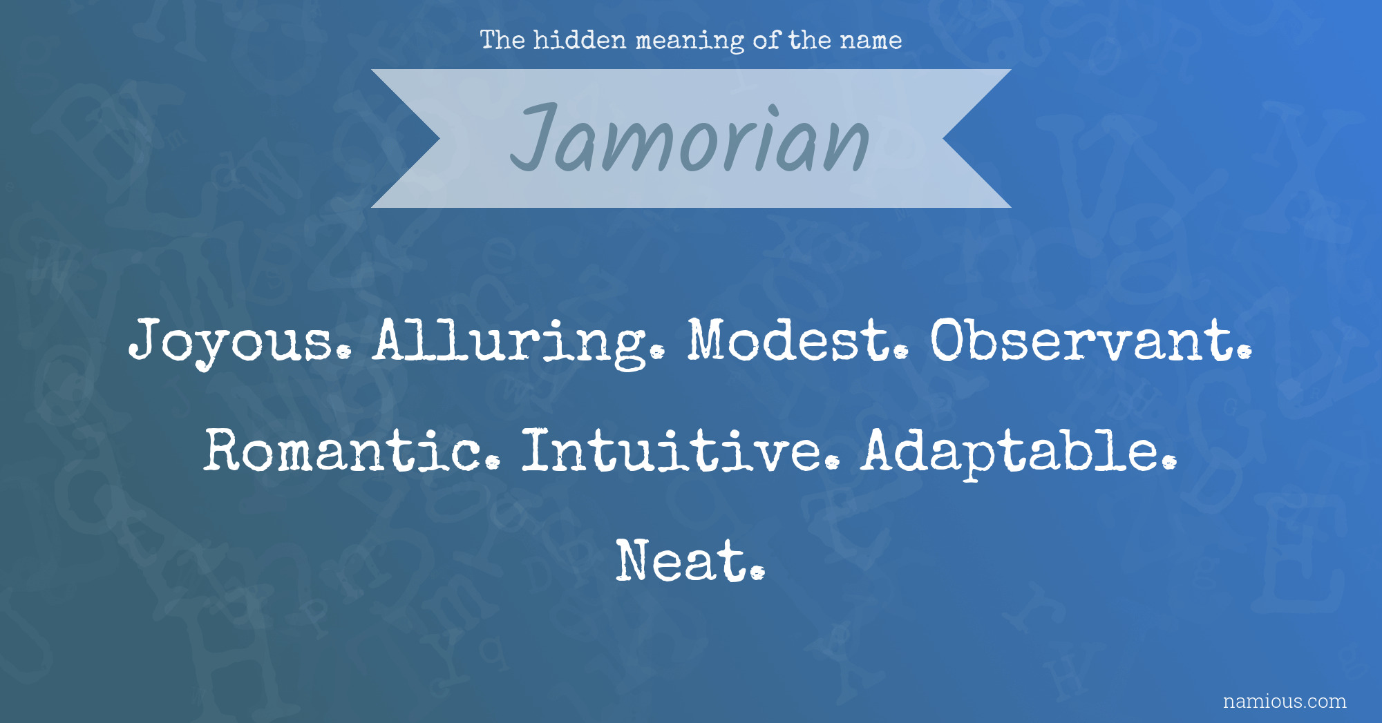 The hidden meaning of the name Jamorian